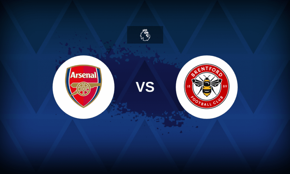 Arsenal v Brentford - Line-ups, stats and preview