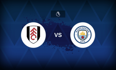 Fulham v Manchester City: Line-ups, stats and preview