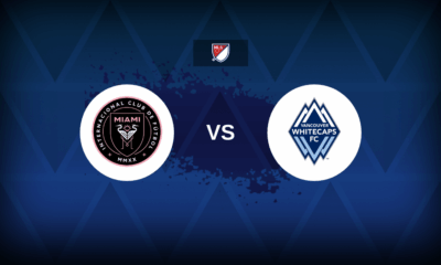Inter Miami v Vancouver Whitecaps