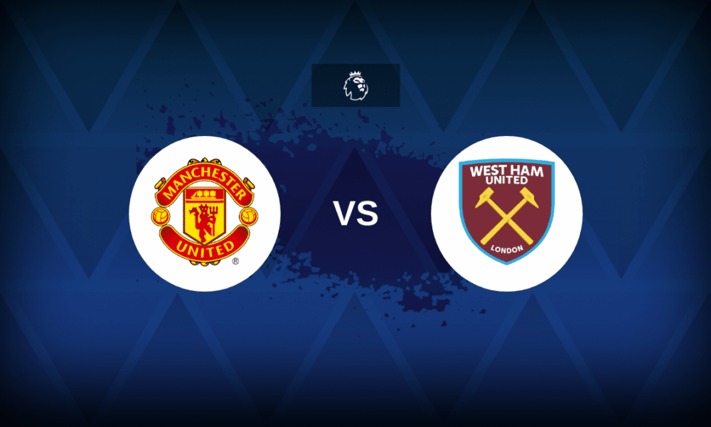 Man United v West Ham: Line-ups, stats and preview