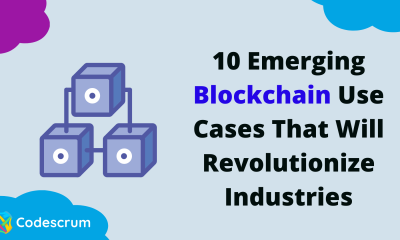 10 Emerging Blockchain Use Cases That Will Revolutionise Industries