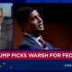 Trump nominates Kevin Warsh for Federal Reserve chair to succeed Jerome Powell