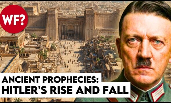 Ancient Prophecies Predicted Hitler's Rise and Fall
