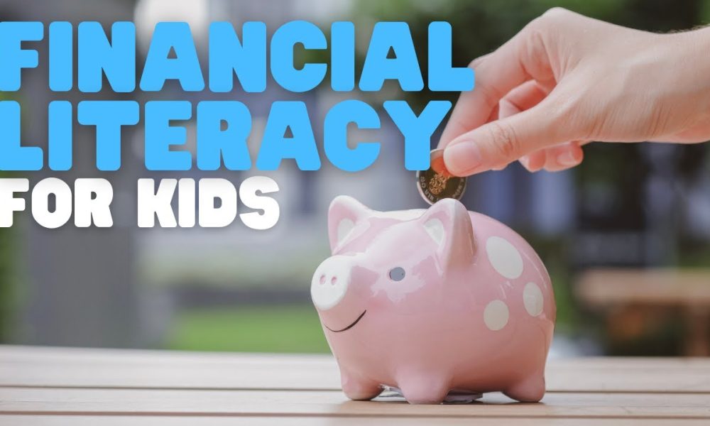 Financial Literacy for Kids | Learn the basics of finance and budgeting