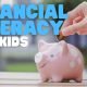 Financial Literacy for Kids | Learn the basics of finance and budgeting