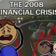 The 2008 Financial Crisis Explained Like You’re 5