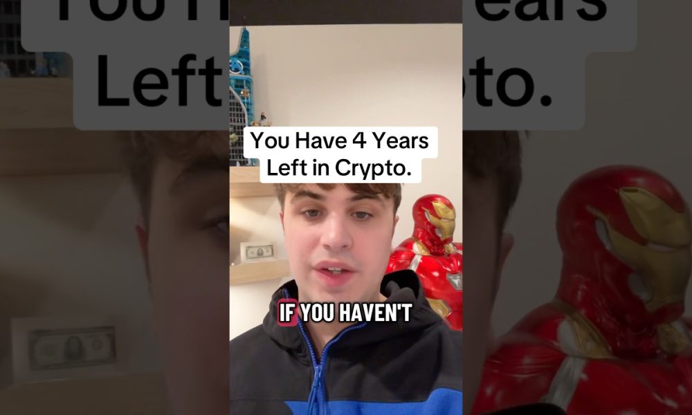 You Have 4 Years Left in Crypto.