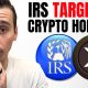 IRS Cracking Down on Crypto Holders [Avoid These Mistakes!]