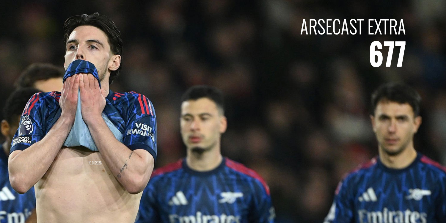 Arsecast Extra Episode 677 - 19.01.2026