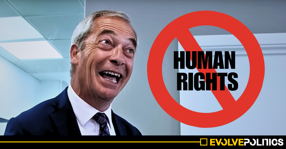 How much do you really trust Nigel Farage with YOUR Human Rights?
