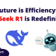 How DeepSeek R1 is Redefining AI