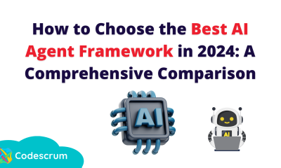 How to Choose the Best AI Agent Framework in 2024: A Comprehensive Comparison