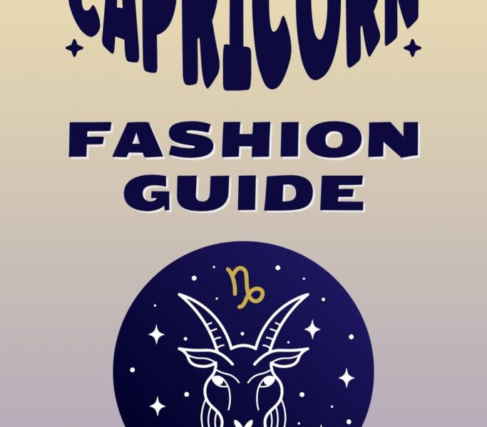 Capricorn fashion guide 2025