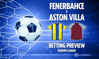 Fenerbahce vs Aston Villa prediction, betting tips, Europa League preview and odds