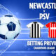 Newcastle vs PSV prediction, betting tips, Champions League preview and odds