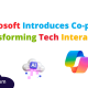Microsoft Introduces Co-pilot: Transforming Tech Interaction
