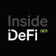 Inside DeFi 001