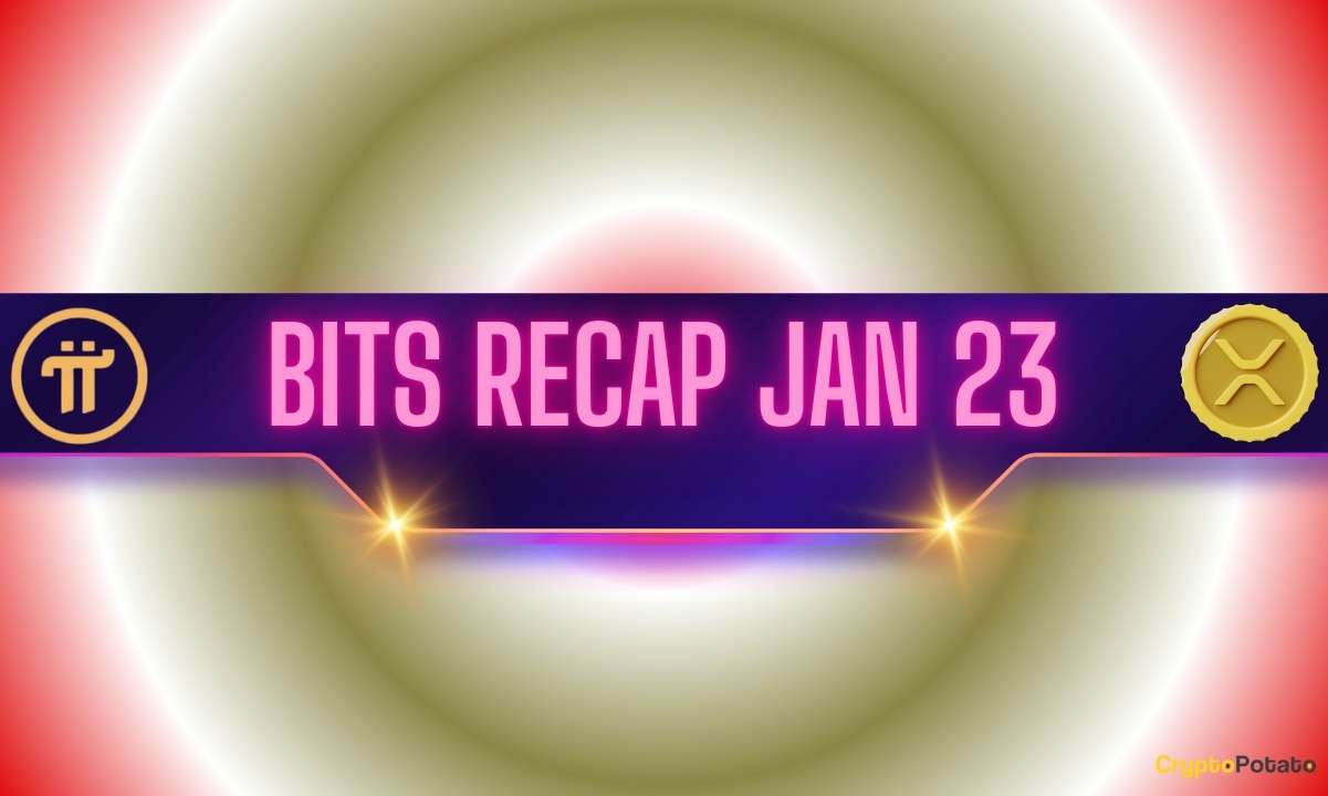 Recent Pi Network (PI) Updates, Ripple (XRP) Price Targets, and More: Bits Recap Jan 23rd