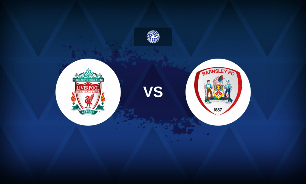 Liverpool v Barnsley - Line-ups, stats and preview