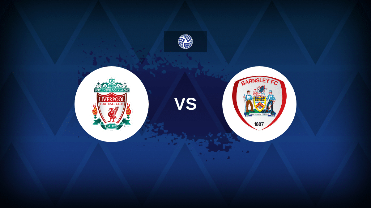 Liverpool v Barnsley - Line-ups, stats and preview