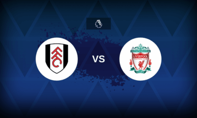 Fulham v Liverpool - Line-ups, stats and preview