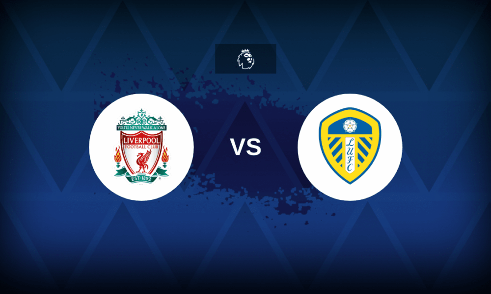 Liverpool v Leeds - Line-ups, stats and preview