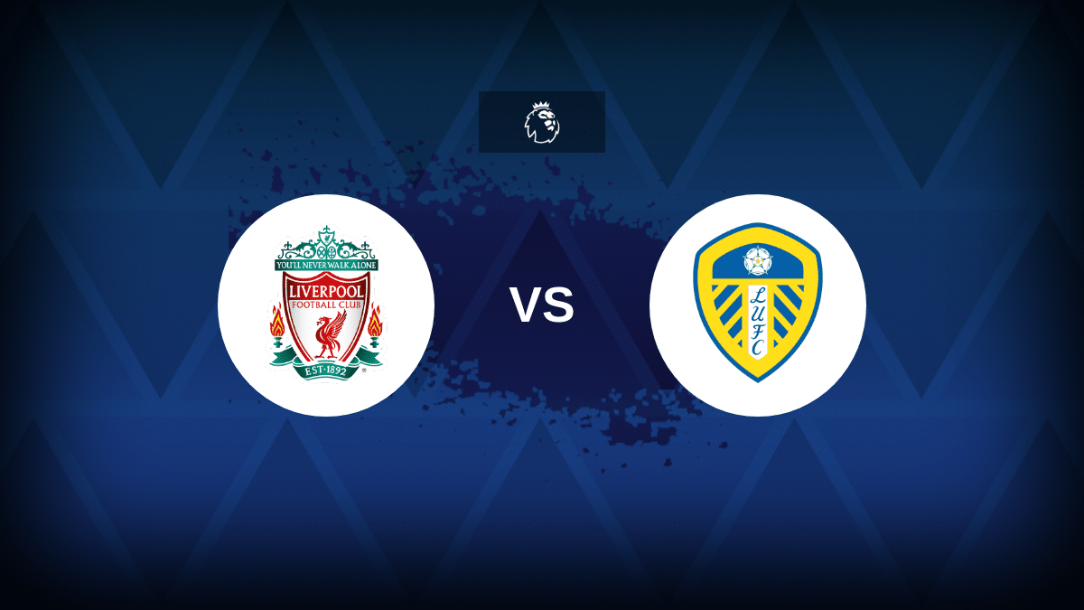Liverpool v Leeds - Line-ups, stats and preview