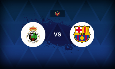 Racing Santander v Barcelona - Line-ups, stats and preview