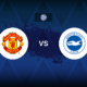 Manchester United v Brighton - Line-ups, stats and preview