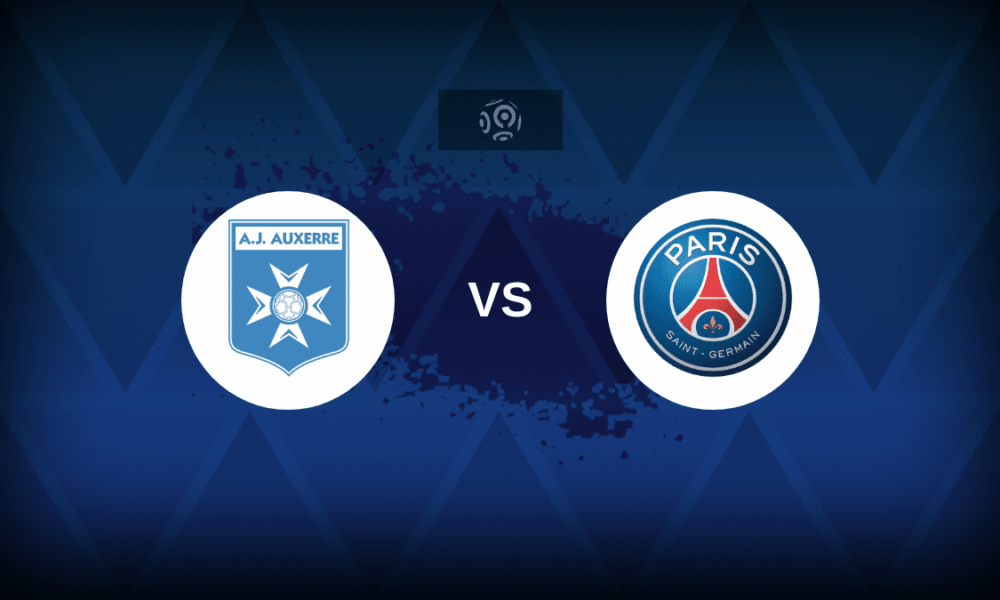 Auxerre v Paris Saint-Germain - Line-ups, stats and preview