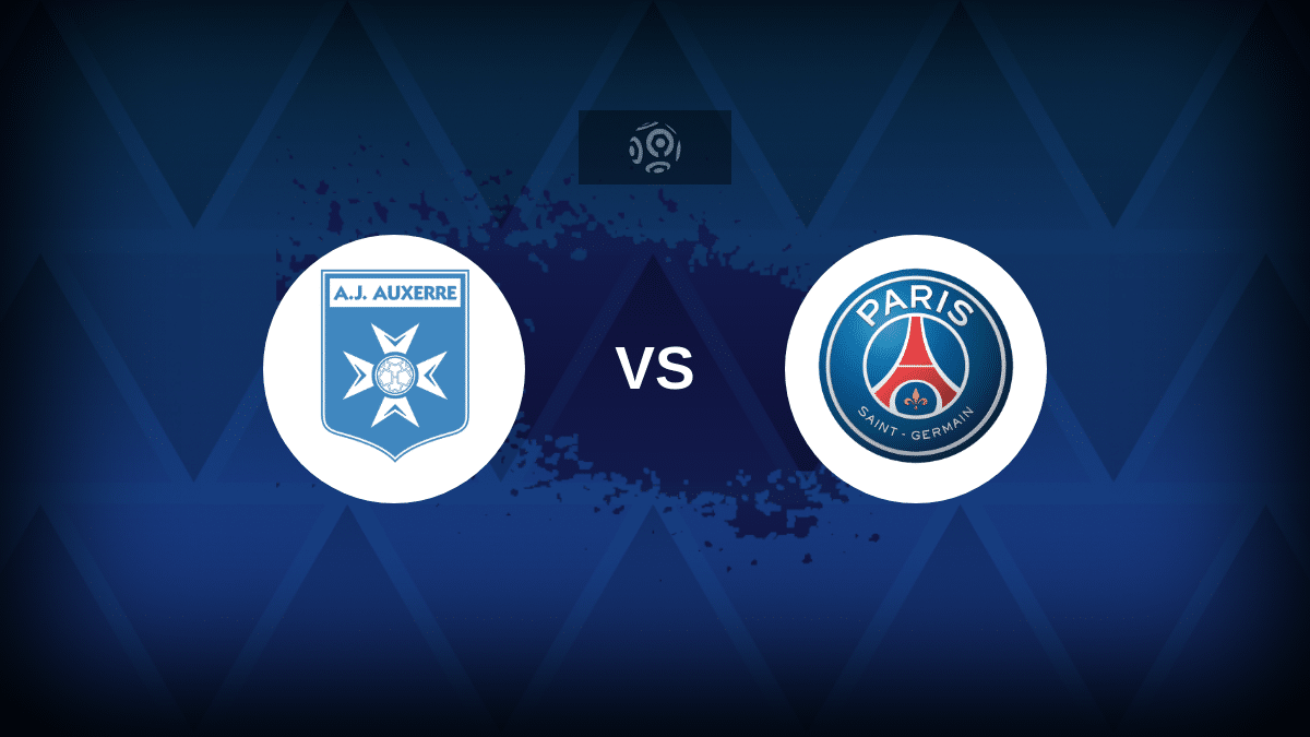 Auxerre v Paris Saint-Germain - Line-ups, stats and preview