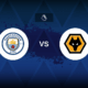 Manchester City v Wolverhampton: Line-ups, stats and preview