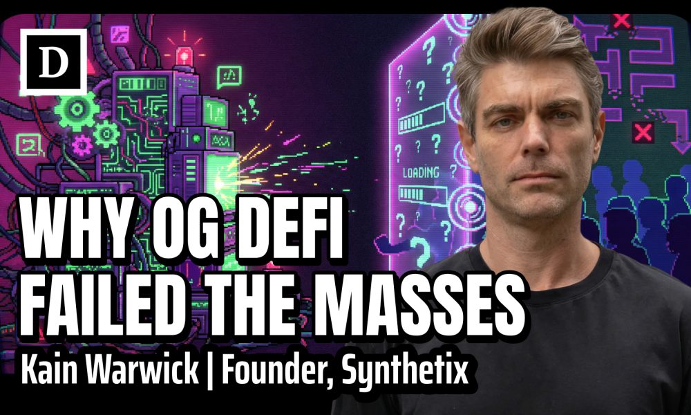 Why OG DeFi Failed | Kain Warwick, Founder of Synthetix