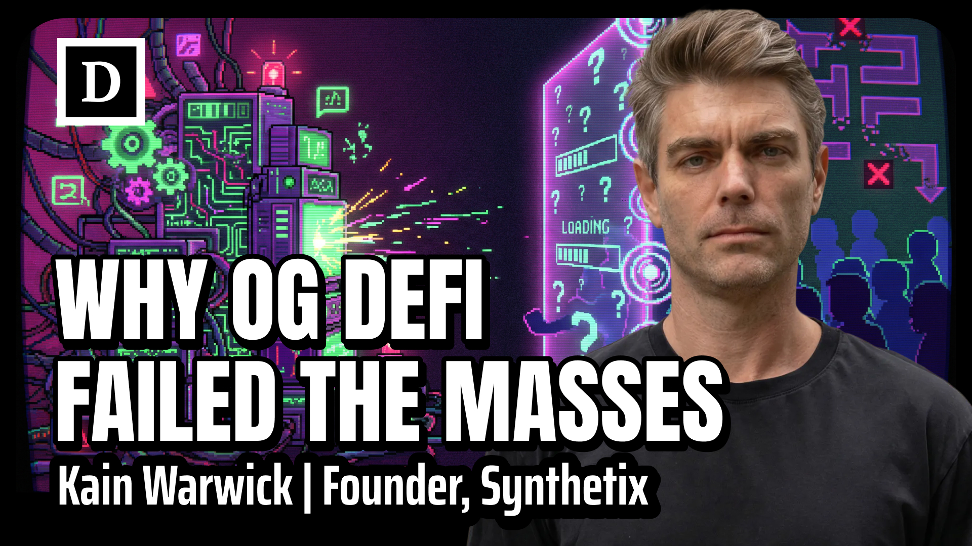 Why OG DeFi Failed | Kain Warwick, Founder of Synthetix