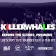 Killer Whales Gives Behind-the-scenes Look at Season 2
