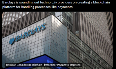 Barclays Explores Blockchain for Payments and Deposits: Bloomberg