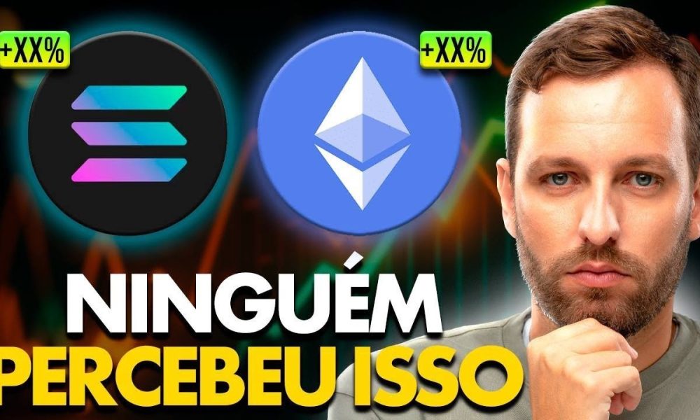 A ALTA DAS CRIPTOMOEDAS (ETHEREUM E SOLANA) FOI CANCELADA?