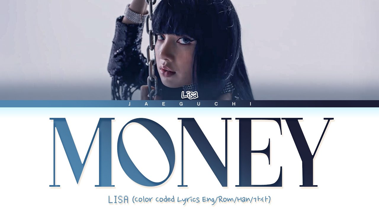 LISA MONEY Lyrics (Color Coded Lyrics)
