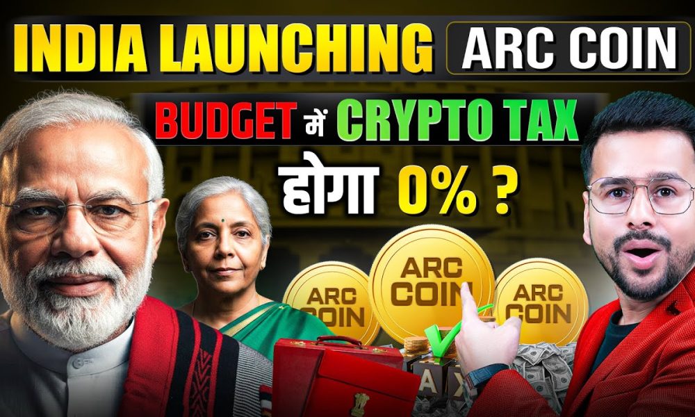 India Launching ARC Crypto Coin | Budget Expectations on Crypto TAX | Cryptocurrency