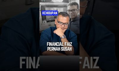 Financial Faiz pernah susah