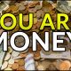 You Are Money