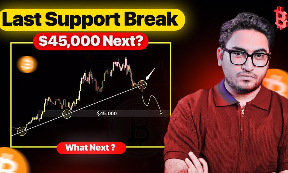 Bitcoin Last Support Break | $45000 Next? Bitcoin Updates | Crypto Market Updates