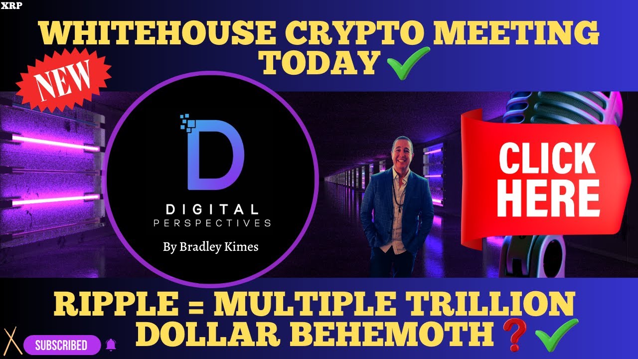 XRP- Whitehouse Crypto Bill Meeting TODAY? - Banks Shift To Embrace Crypto - XRP = Behemoth