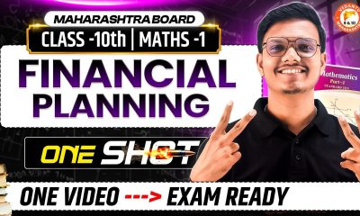 Financial Planning Class 10 One Shot | Maths 1 Class 10 MH Board | 10th Prelims Maths Pravin Sir