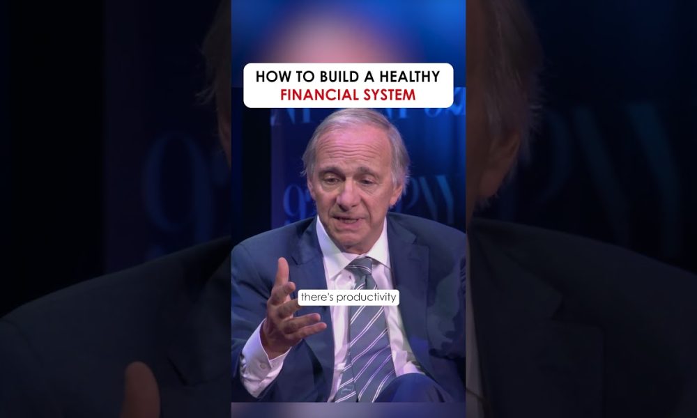 How to Build a Healthy Financial System