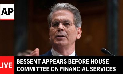 LIVE: Scott Bessent appears before the House Committee on Financial Services