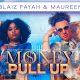 Blaiz Fayah X Maureen - Money Pull Up (Official Audio)