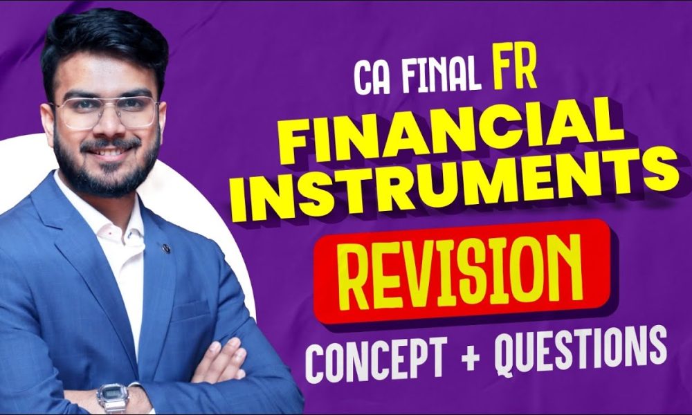 Financial Instruments Revision | All Concepts + Imp Ques | CA Final FR Revision | CA Aakash Kandoi