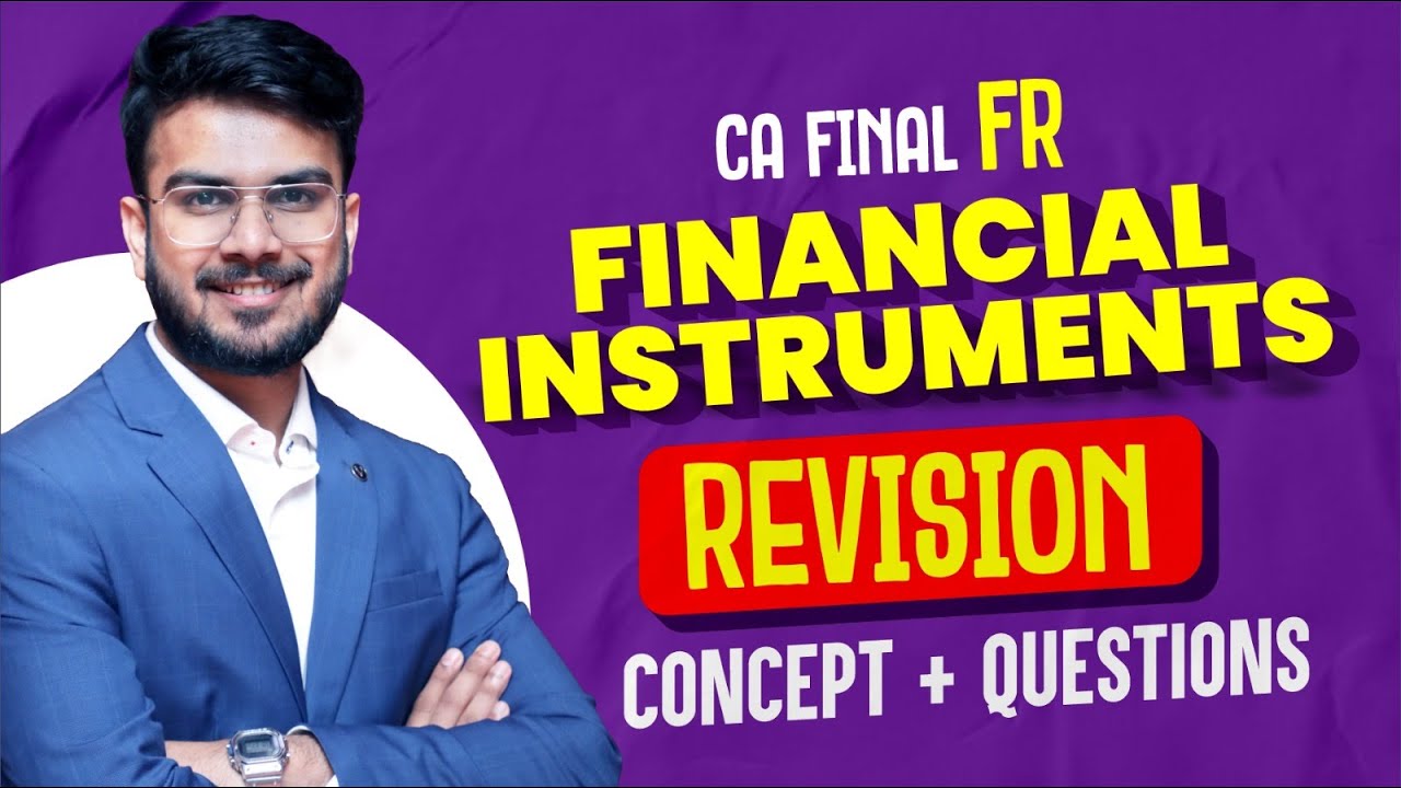 Financial Instruments Revision | All Concepts + Imp Ques | CA Final FR Revision | CA Aakash Kandoi