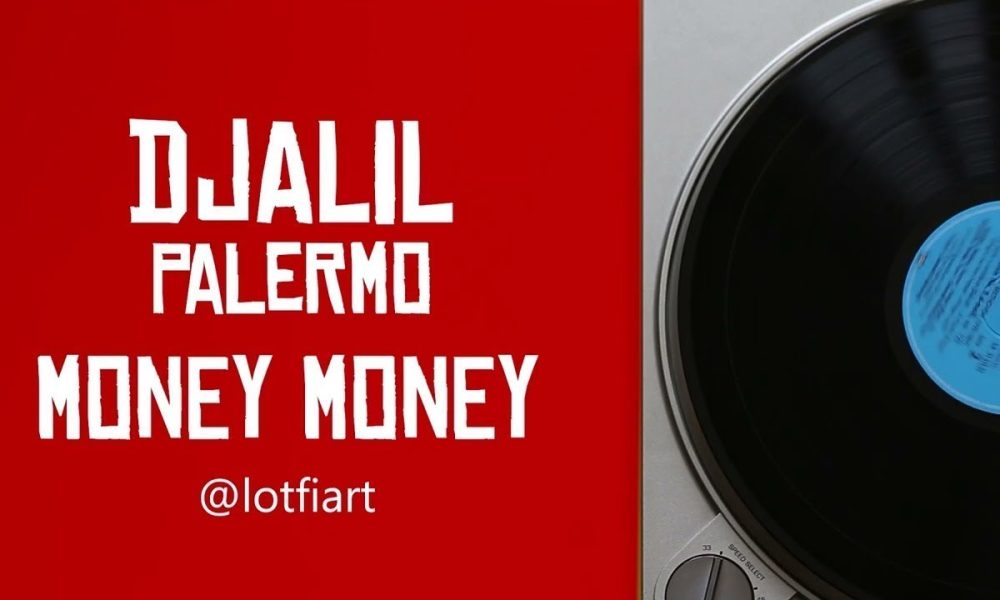 Djalil Palermo - Money Money